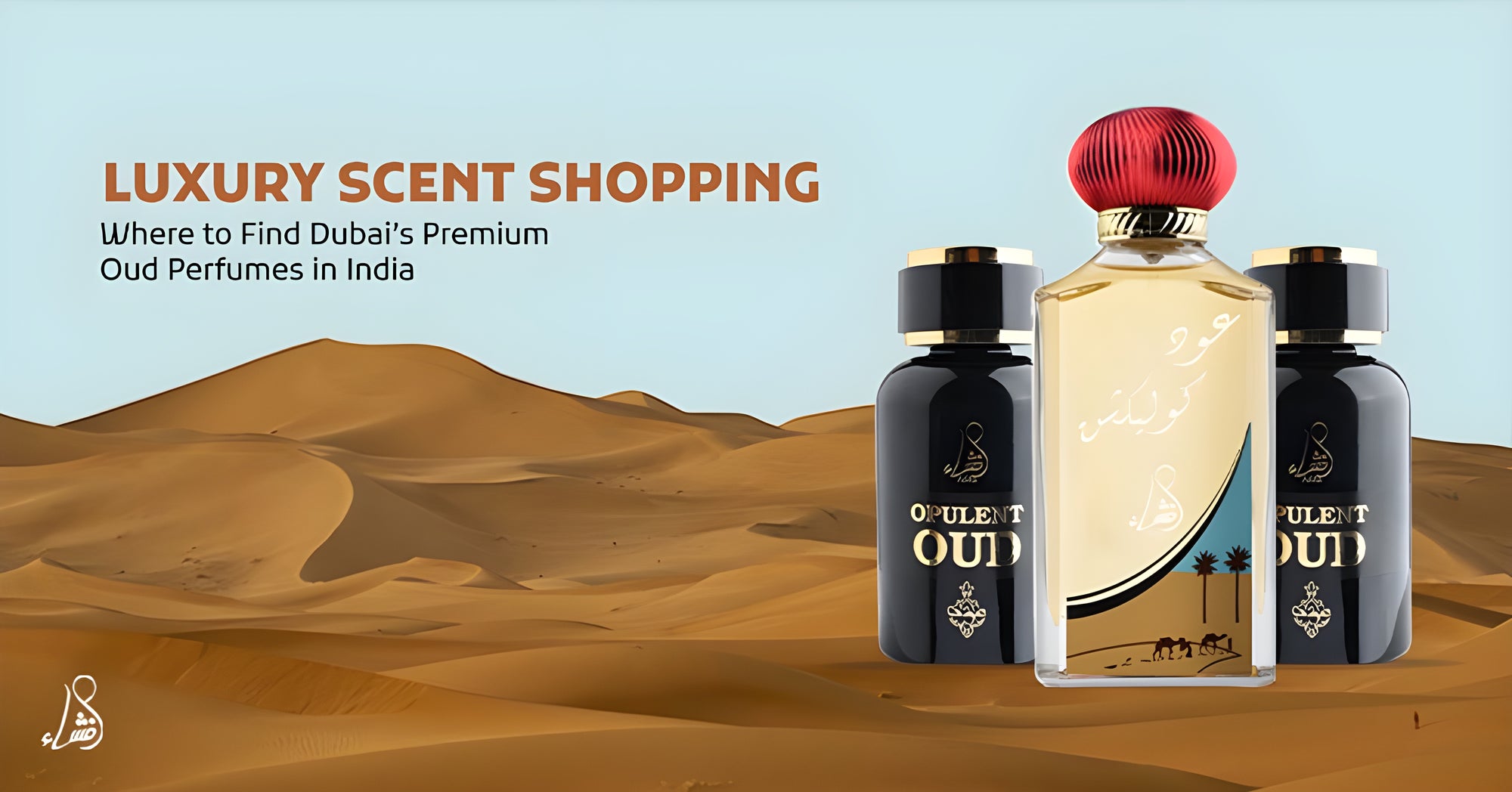 Luxury Scent Shopping: Where to Find Dubai’s Premium Oud Perfumes in India